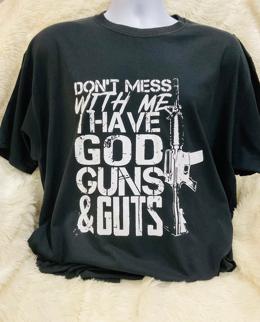 I’ve Got God, Guns, and Guts